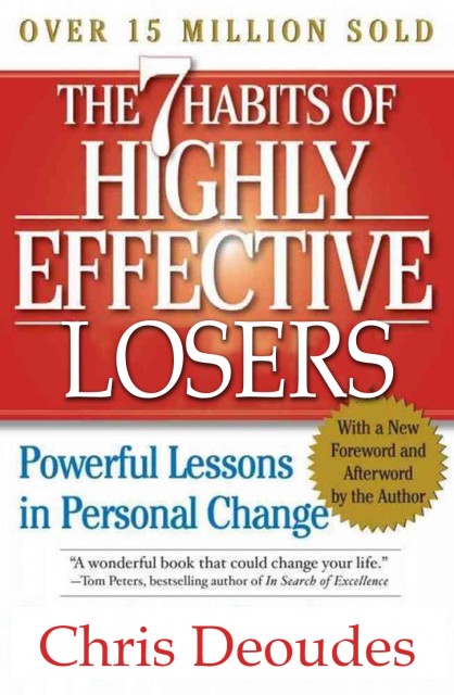 7 Habits of Highly Effective Losers (Player's Edition)