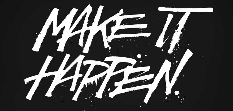 make it happen