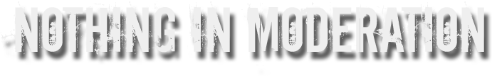 nothing-in-moderation